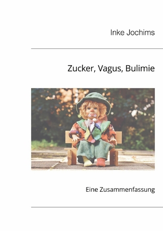 Zucker, Vagus, Bulimie