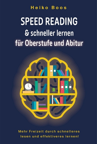 Speed Reading & schneller lernen für Oberstufe und Abitur