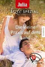 Julia Ärzte Spezial Band 7 - Judy Campbell, Susan Carlisle, Janice Lynn