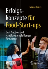 Erfolgskonzepte f&uuml;r Food-Start-ups - Tobias Gross