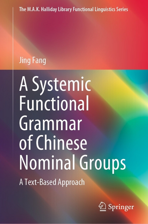 A Systemic Functional Grammar of Chinese Nominal Groups - Jing Fang
