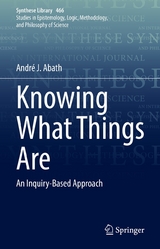 Knowing What Things Are - Andr&eacute; J. Abath
