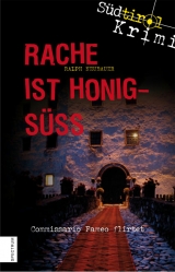 Rache ist honigs&uuml;&szlig; - Ralph Neubauer