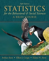 Statistics for The Behavioral and Social Sciences - Aron, Arthur; Coups, Elliot; Aron, Elaine