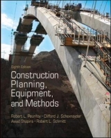 Construction Planning, Equipment, and Methods - Peurifoy, Robert; Schexnayder, Clifford; Shapira, Aviad; Schmitt, Robert