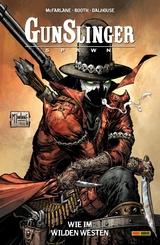 Gunslinger Spawn, Band 1 - Wie im wilden Westen - Todd McFarlane