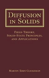Diffusion in Solids -  Martin Eden Glicksman