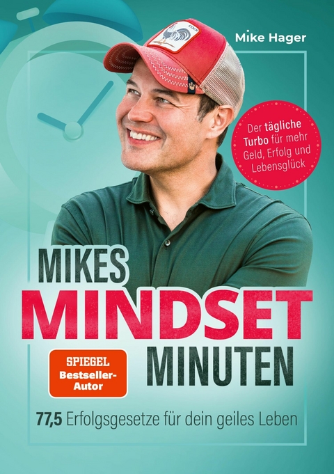 Mikes Mindset Minuten -  Mike Hager