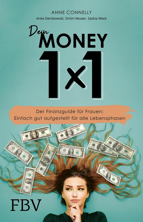 Dein Money 1x1 -  Anne Connelly,  Anke Dembowski,  Simin Heuser,  Saskia Weck