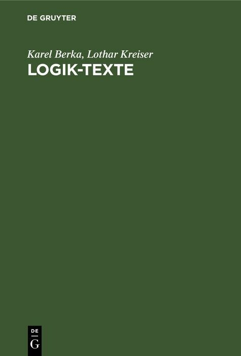 Logik-Texte - Karel Berka, Lothar Kreiser