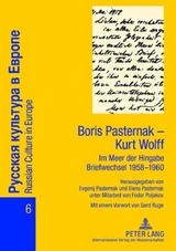 Boris Pasternak &ndash; Kurt Wolff - Im Meer der Hingabe. Briefwechsel 1958-1960 - 