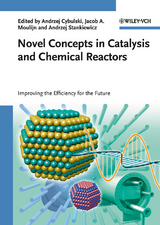 Novel Concepts in Catalysis and Chemical Reactors - 