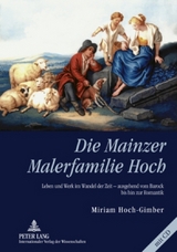 Die Mainzer Malerfamilie Hoch - Miriam Hoch-Gimber