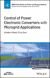Control of Power Electronic Converters with Microgrid Applications - Arindam Ghosh, Firuz Zare