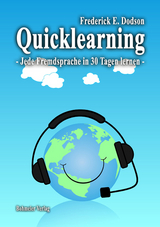 Quicklearning - Jede Fremdsprache in 30 Tagen lernen - Frederick E. Dodson