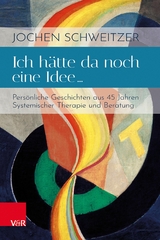 Ich h&auml;tte da noch eine Idee &hellip; - Jochen Schweitzer