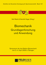 Biomechanik &ndash; Grundlagenforschung und Anwendung - 