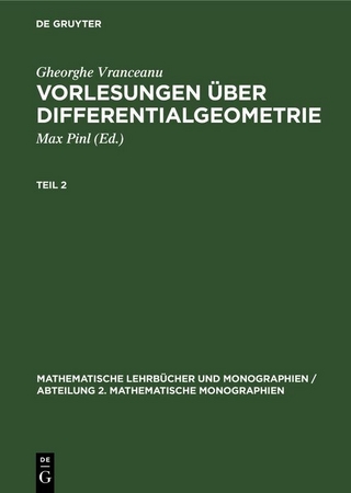 Gheorghe Vranceanu: Vorlesungen über Differentialgeometrie. Teil 2