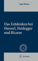 Das Zeitdenken bei Husserl, Heidegger und Ricoeur - Inga R&ouml;mer