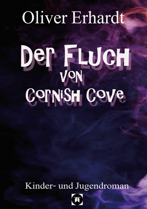 Der Fluch von Cornish Cove -  Oliver Erhardt