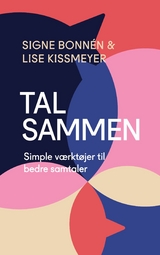 Tal sammen - Signe Bonn&eacute;n, Lise Kissmeyer