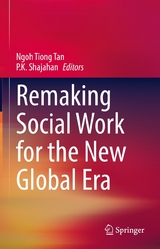 Remaking Social Work for the New Global Era - 