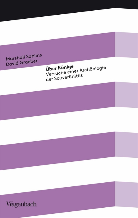 &Uuml;ber K&ouml;nige -  Marshall Sahlins,  David Graeber