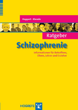 Ratgeber Schizophrenie - Norbert Kienzle, Rainer Huppert