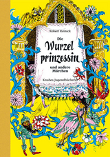 Die Wurzelprinzessin - Robert Reinick