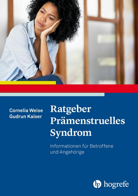 Ratgeber Pr&auml;menstruelles Syndrom - Cornelia Weise, Gudrun Kaiser