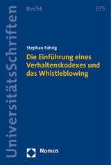 Die Einf&uuml;hrung eines Verhaltenskodexes und das Whistleblowing - Stephan Fahrig
