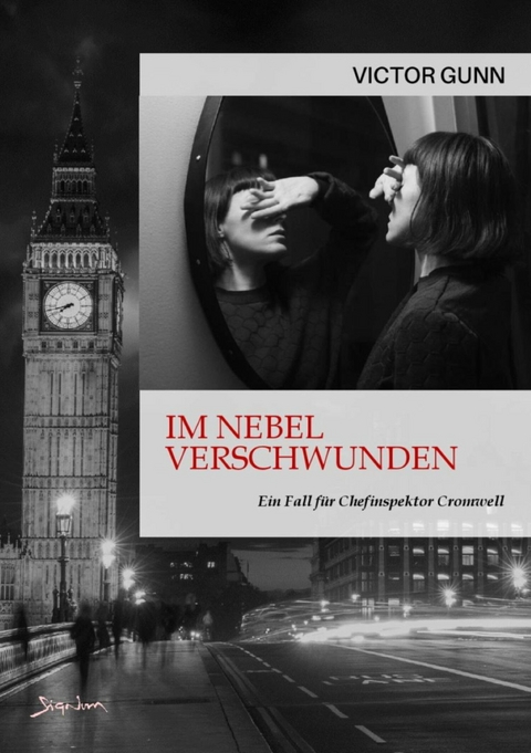 IM NEBEL VERSCHWUNDEN - EIN FALL F&Uuml;R CHEFINSPEKTOR CROMWELL - Victor Gunn