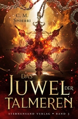 Das Juwel der Talmeren (Band 3) - C. M. Spoerri