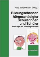 Bildungschancen h&ouml;rgesch&auml;digter Sch&uuml;lerinnen und Sch&uuml;ler - 