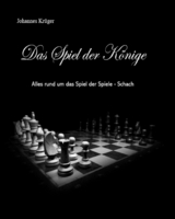 Das Spiel der K&ouml;nige - Johannes Kr&uuml;ger