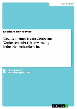 Wechseln einer Trennscheibe am Winkelschleifer (Unterweisung Industriemechaniker/-in)
