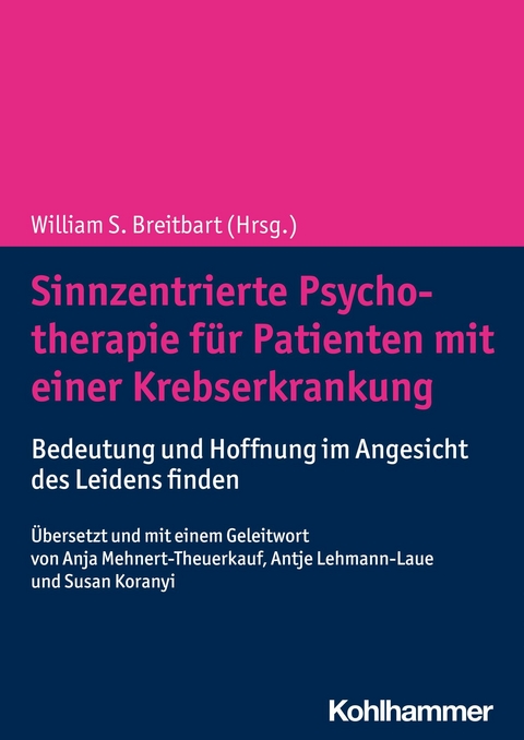Sinnzentrierte Psychotherapie f&uuml;r Patienten mit einer Krebserkrankung - 