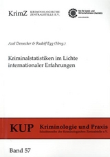 Kriminalstatistiken im Lichte internationaler Erfahrungen - 