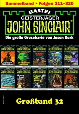 John Sinclair Gro&szlig;band 32 - Jason Dark
