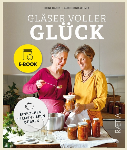 Gl&auml;ser voller Gl&uuml;ck - Irene Hager, Alice H&ouml;nigschmid