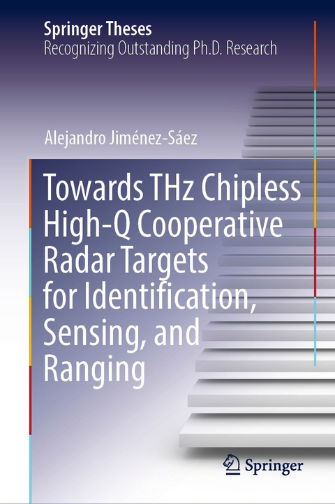 Towards THz Chipless High-Q Cooperative Radar Targets for Identification, Sensing, and Ranging - Alejandro Jim&eacute;nez-S&aacute;ez