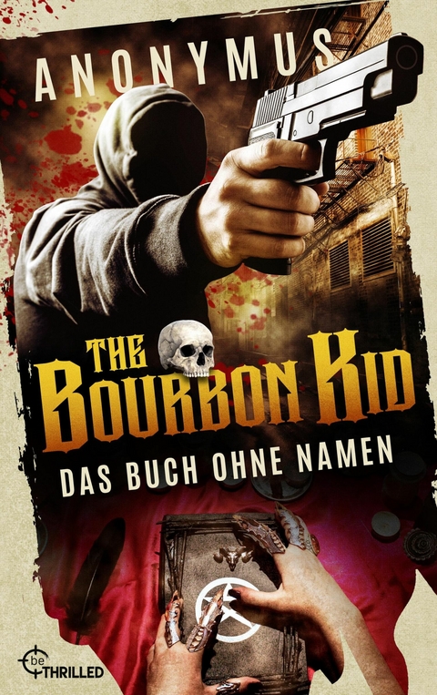 The Bourbon Kid - Das Buch ohne Namen -  Anonymus