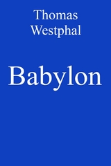 Babylon -  Thomas Westphal