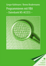 Programmieren mit VBA - Gregor Kuhlmann, Benno Brudermanns