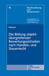 Die Bildung objekt&uuml;bergreifender Bewertungseinheiten nach Handels- und Steuerrecht - Carsten Meinert