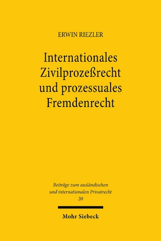 Internationales Zivilprozeßrecht und prozessuales Fremdenrecht