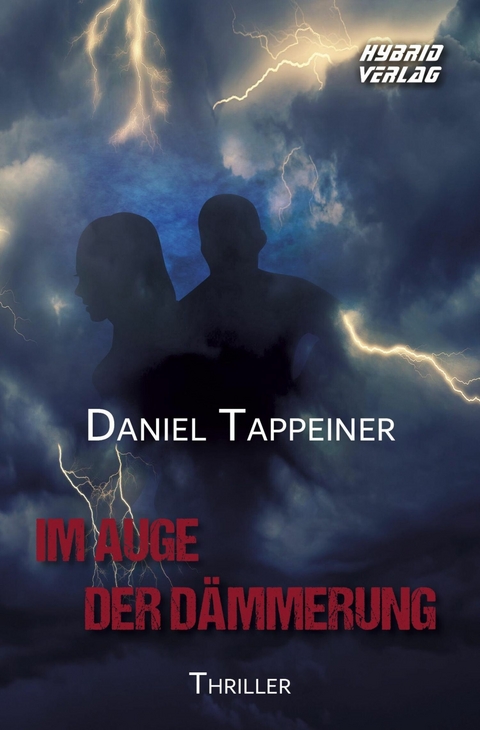 Im Auge der D&auml;mmerung - Daniel Tappeiner