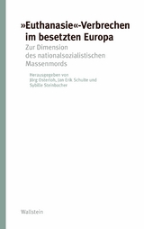 'Euthanasie'-Verbrechen im besetzten Europa - 
