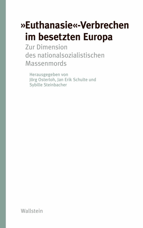 'Euthanasie'-Verbrechen im besetzten Europa - 