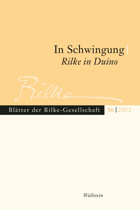 In Schwingung. Rilke in Duino - 